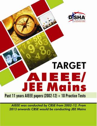 Target AIEEE/ JEE Main (11 Past papers, 200212 + 10 Mock papers)