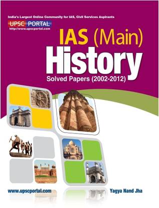 IAS (Main) History - Solved Papers (2002 - 2012)