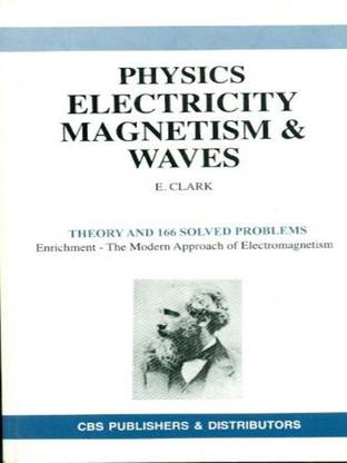Physics Electricity Magnetism and Waves, 1/E