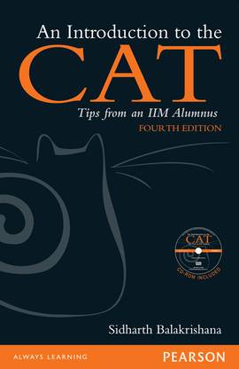 An Introduction To The CAT: Tips From An IIM Alumnus 4th Edition