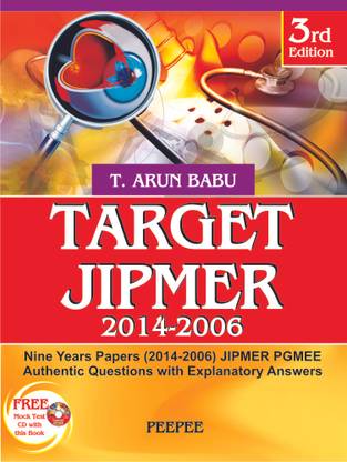 Target JIPMER (2014 - 2006) - With CD  - Nine Years Papers (2014 - 2006) JIPMER PGMEE Authentic Questions with Explanatory Answers 3rd  Edition