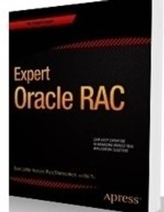 Expert Oracle RAC 1st  Edition