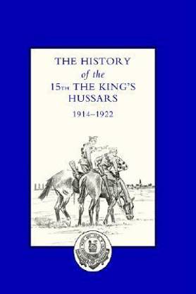 History of the 15th the King's Hussars 1914-1922