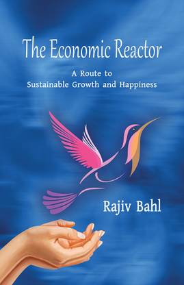 The Economic Reactor  - A Route to Sustainable Growth and Happiness