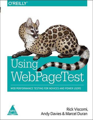 Using Webpagetest  - Web Performance Testing for Novices and Power Users