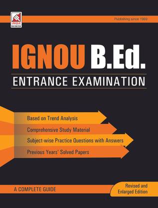 IGNOU B.Ed. Entrance Examination - A Complete Guide by J. K . Chopra-English-Unique-Paperback
