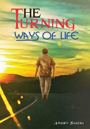 The Turning Ways of Life