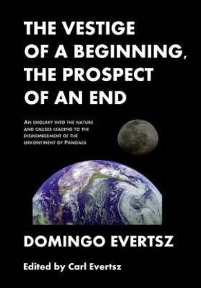 The Vestige of a Beginning, The Prospect of an End