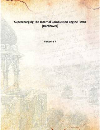 Supercharging The Internal Combustion Engine 1948