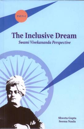 The Inclusive Dream: Swami Vivekananda Perspective