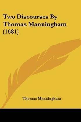 Two Discourses By Thomas Manningham (1681)