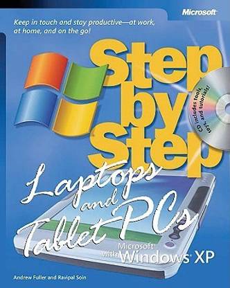 Laptops and Tablet PCs with Microsoft Windows XP Step by Step