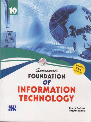 Saraswati Foundation of Information Technology: A Testbook for Class 10