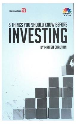 5 Things You Should Know Before INVESTING