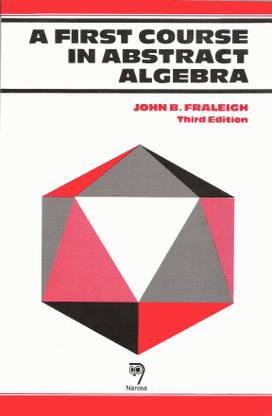 A First Course in Abstract Algebra