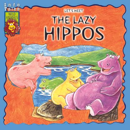 Let's Meet The Lazy Hippos