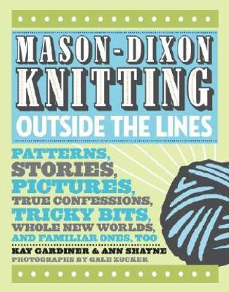 Mason-Dixon Knitting Outside the Lines