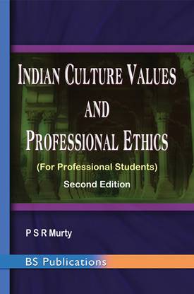 Indian Culture Values and Professional Ethics 2nd Edition