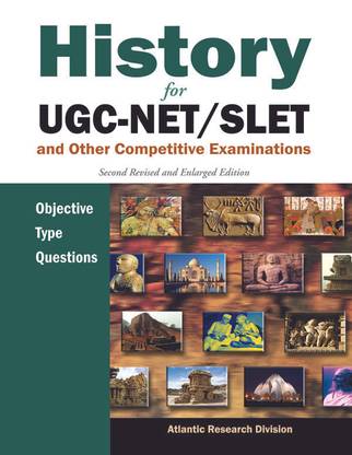 History for UGC-Net/Slet and Other Competitive Examinations Objective Type Questions