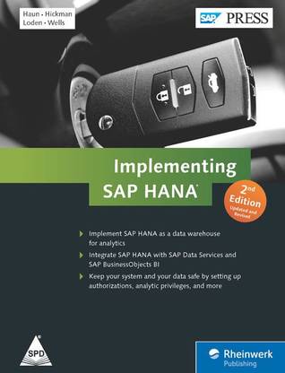 Implementing SAP HANA, 2nd, updated and revised edition