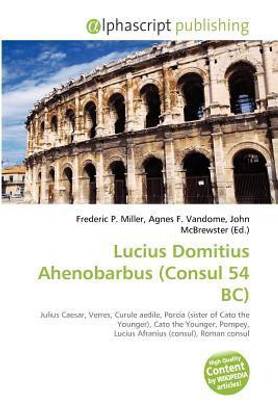 Lucius Domitius Ahenobarbus (Consul 54 BC)