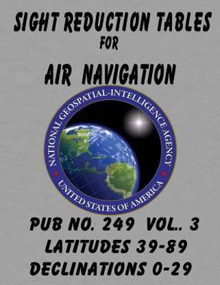 Sight Reduction Tables for Air Navigation Vol 3