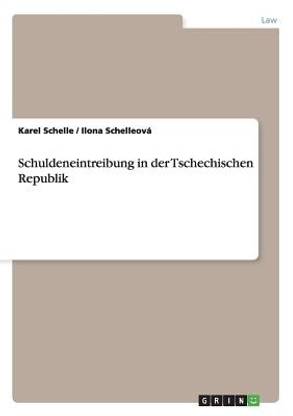 Schuldeneintreibung in Der Tschechischen Republik
