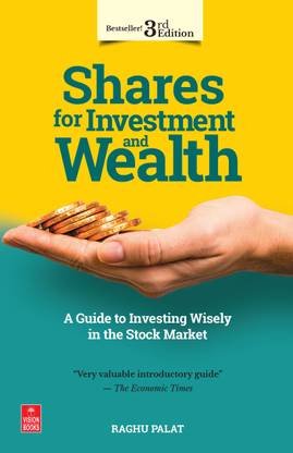 Shares for Investment and Wealth  - A Guide to Investing Wisely in the Stock Market (3rd Edition)
