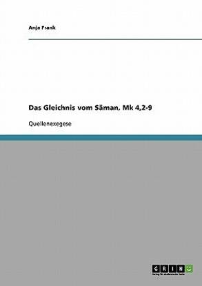 Das Gleichnis vom Saeman, Mk 4,2-9