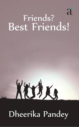 Friends? Best Friends!