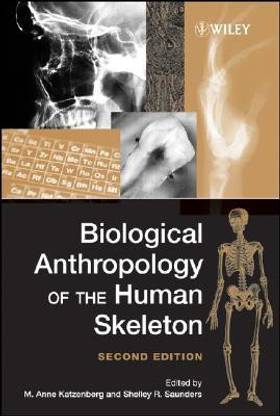 Biological Anthropology of the Human Skeleton 2 2nd  Edition