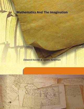 Mathematics And The Imagination
