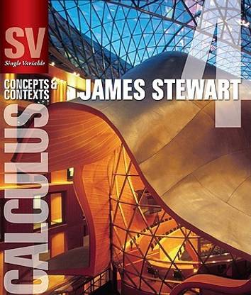 Single Variable Calculus: Concepts and Contexts (Stewart's Calculus Series)
