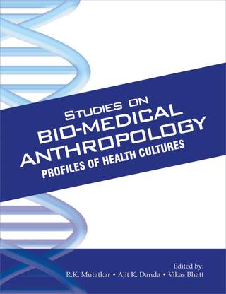 Studies on Bio-Medical Anthropolgy