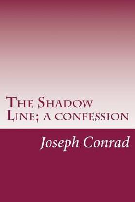 The Shadow Line; a confession