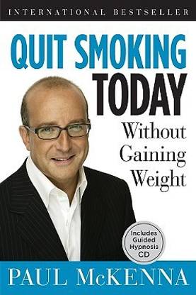 Quit Smoking Today: Without Gaining Weight [With CD (Audio)]