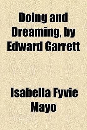 Doing and Dreaming, by Edward Garrett