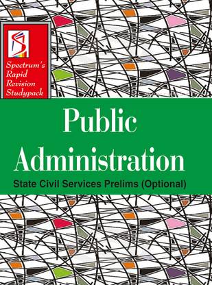 PUBLIC ADMINISTRATION UPSC CIVIL SERVICES PRELIMS OPTIONALS