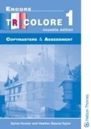 Encore Tricolore Nouvelle 1 Copymasters and Assessment 2nd Edition