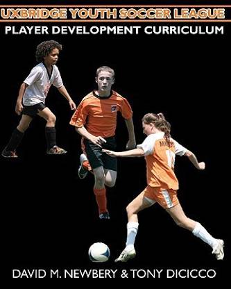 Uxbridge Youth Soccer League Player Development Curriculum