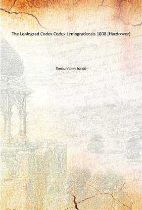 The Leningrad Codex Codex Leningradensis 1008 [Hardcover]