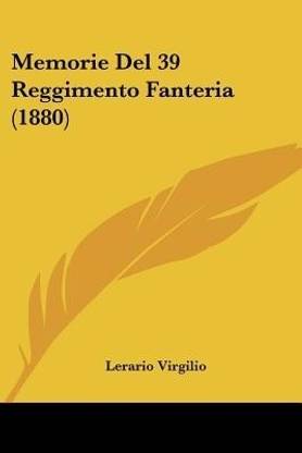 Memorie Del 39 Reggimento Fanteria (1880)