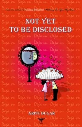 Not Yet to be Disclosed 1st Edition