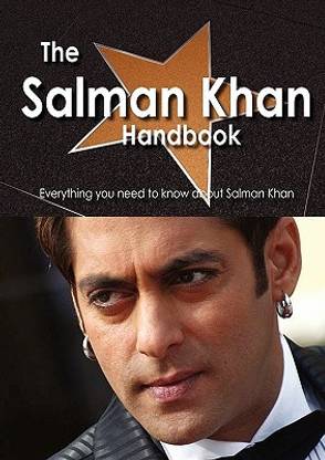 The Salman Khan Handbook - Everything You Need to Know about Salman Khan