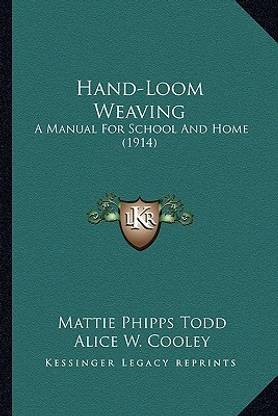 Hand-Loom Weaving Hand-Loom Weaving