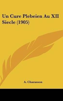 Un Cure Plebeien Au XII Siecle (1905)