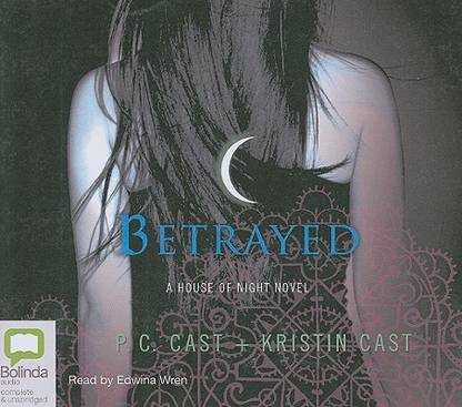 Betrayed (House of Night, Book 2)