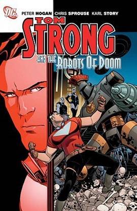 Tom Strong And The Robots Of Doom