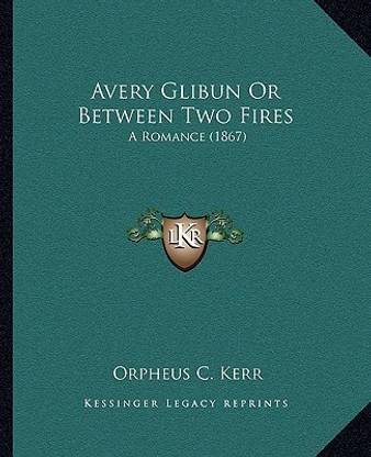 Avery Glibun Or Between Two Fires