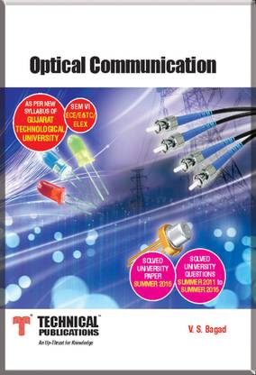 Optical Communication for GTU (Sem-VI ECE/E&TC/ELEX Course 2013)